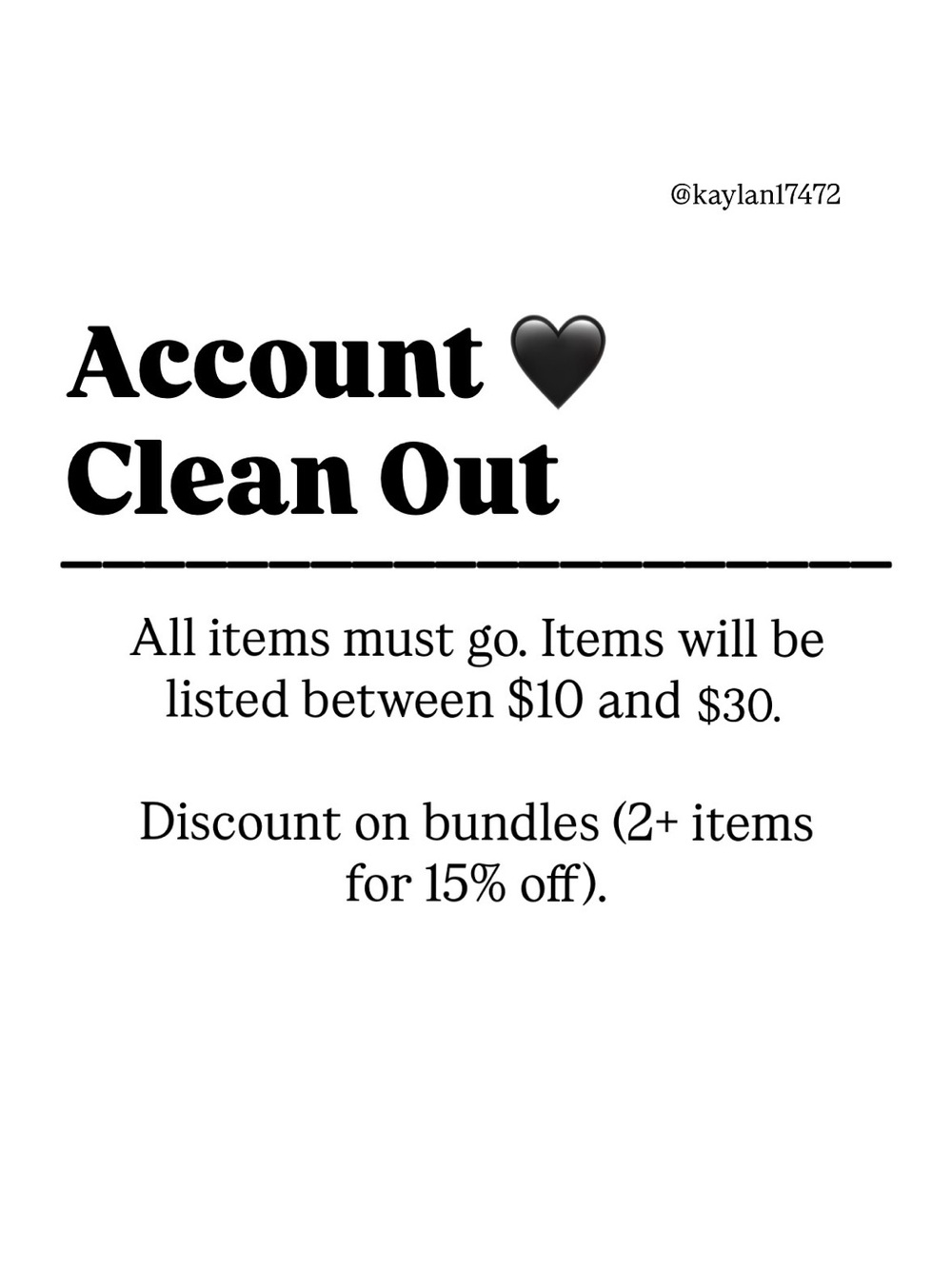 Account Clean Out - EVERYTHING MUST GO